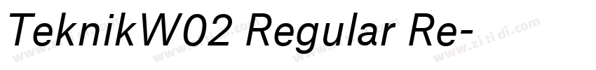 TeknikW02 Regular Re字体转换 TeknikW02 Regular Re字体转换